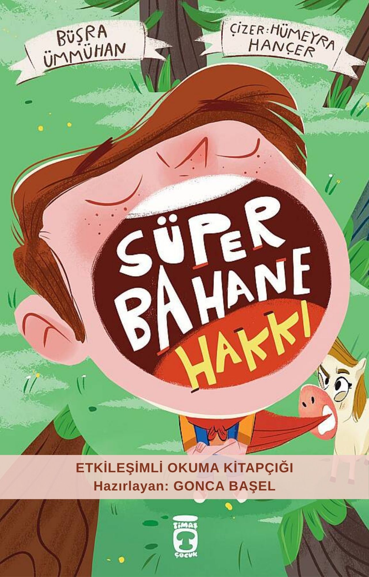 Süper Bahane Hakkı Etkileşimli Okuma Kitapçığı